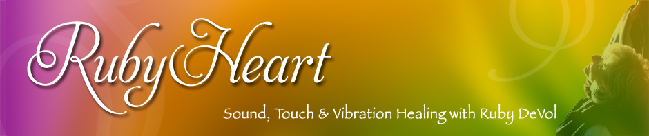 Ruby DeVol – Sound Healing, Vibrational Healing